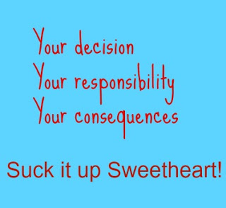 Suck it up Sweetheart!