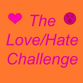 The Love/Hate Challenge