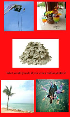 What I Would Do If I Won A Million Dollars