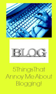5 Things That Annoy Me About Blogging!