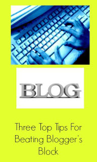 Three Top Tips For Beating Blogger's Block