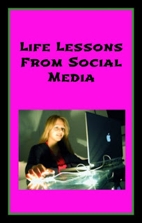 Life Lessons From Social Media