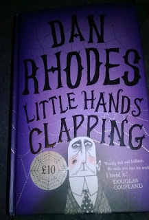 Book Review: Little Hands Clapping by Dan Rhodes