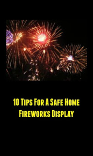 10 Tips For A Safe Home Fireworks Display