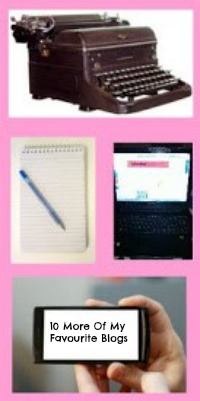 10 More Of My Favourite Blogs