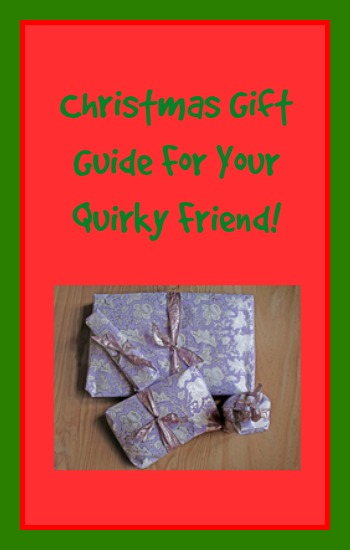Christmas Gift Guide For Your Quirky Friend