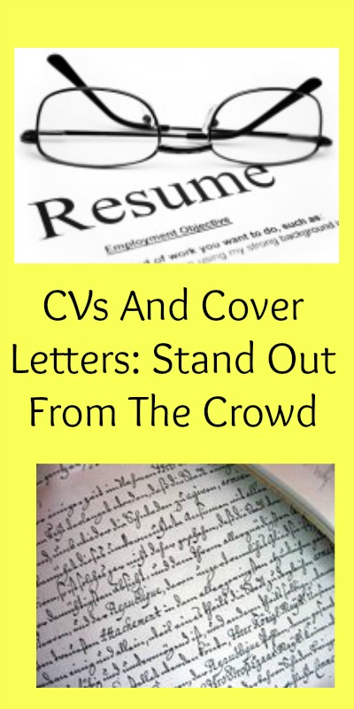 CVs And Cover Letters: Stand Out From The Crowd