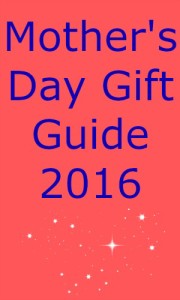 Mother's Day Gift Guide 2016