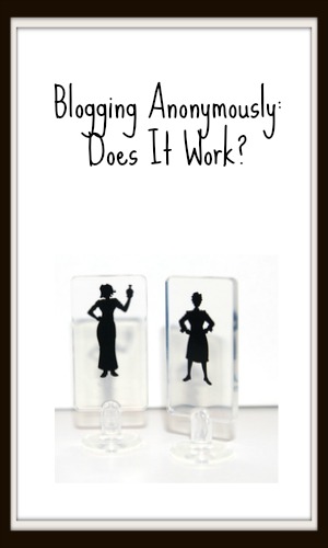 Blogging Anonymously: Does It Work?