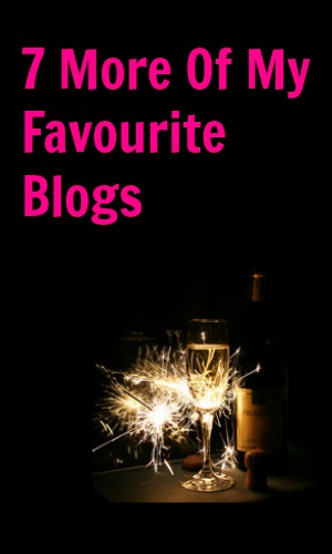 7 More Of My Favourite Blogs