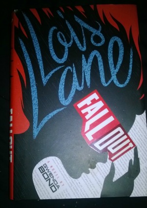 Lois Lane: Fall Out By Gwenda Bond - Book Review