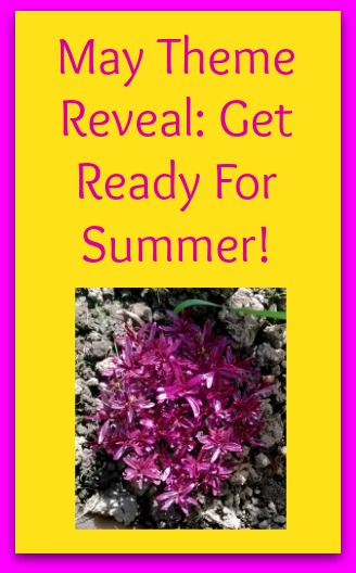 May Theme Reveal: Get Ready For Summer