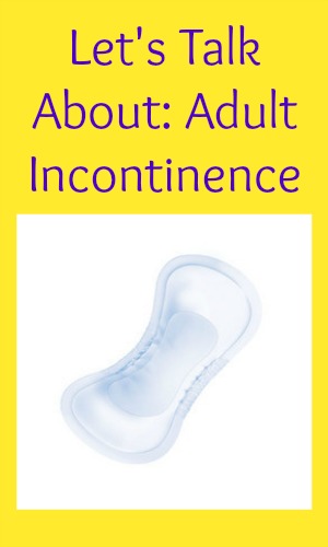 Let's Talk About: Adult Incontinence