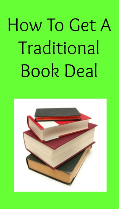 How To Get A Traditional Book Deal