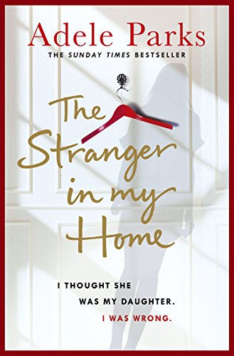 The Stranger In My Home By Adele Parks: Book Review