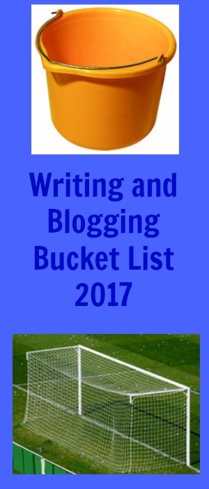 Writing and Blogging Bucket List 2017