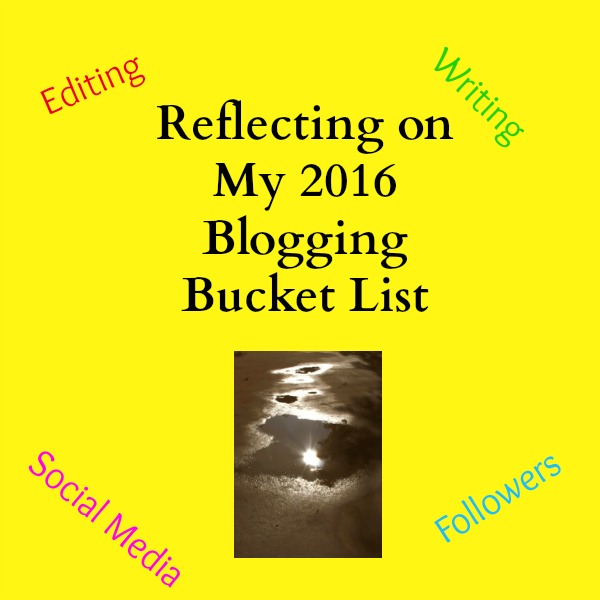 Reflecting on My 2016 Blogging Bucket List