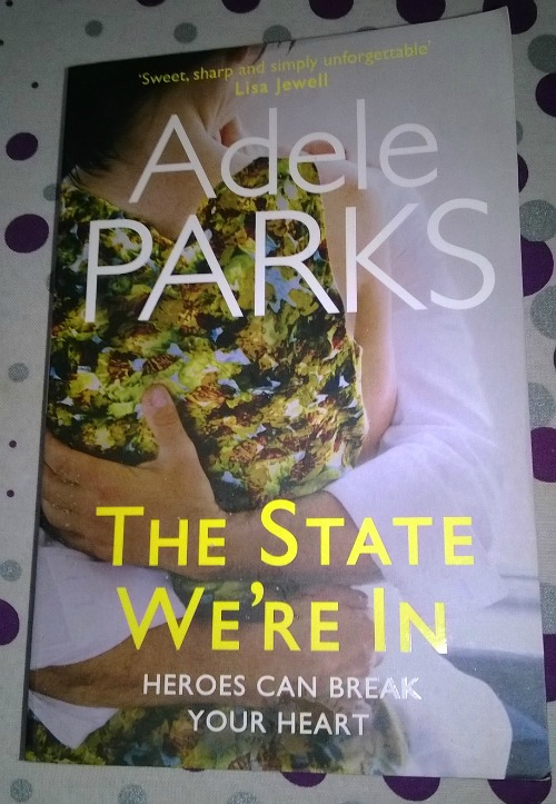 The State We're In by Adele Parks: Book Review
