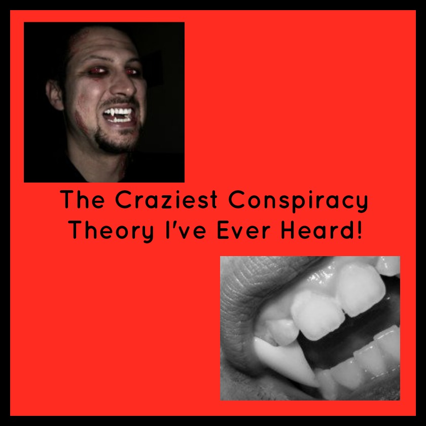 The Craziest Conspiracy Theory I've Ever Heard!