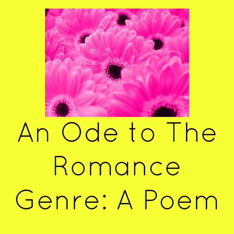 An Ode to The Romance Genre: A Poem