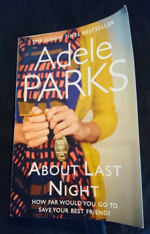 About Last Night by Adele Parks book cover