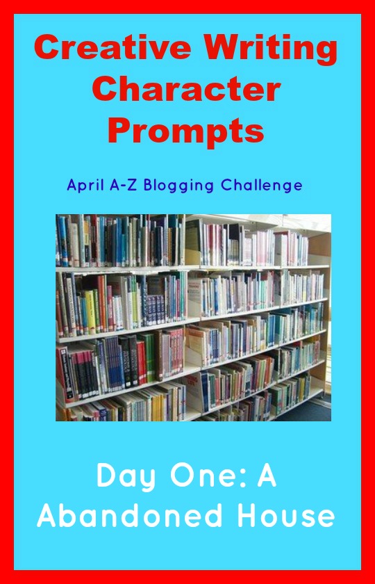Creative Writing prompts A to Z Challenge