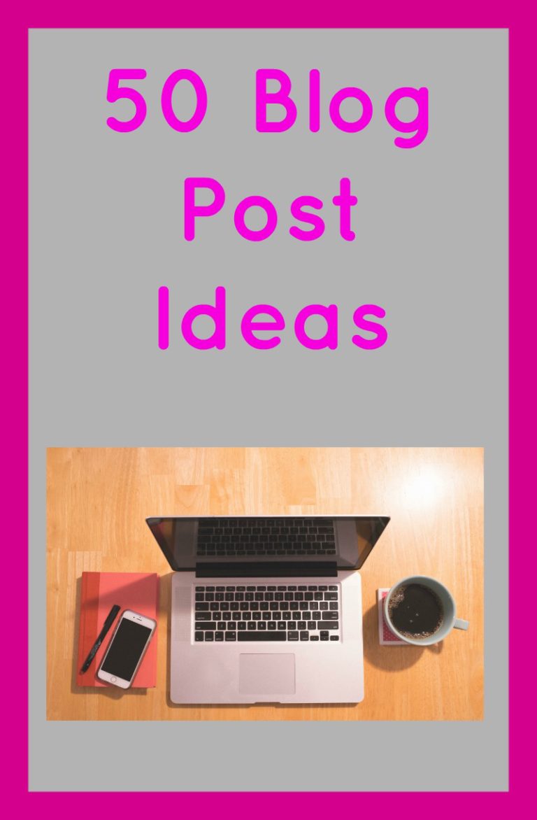 50 Blog Post Ideas - My Random Musings