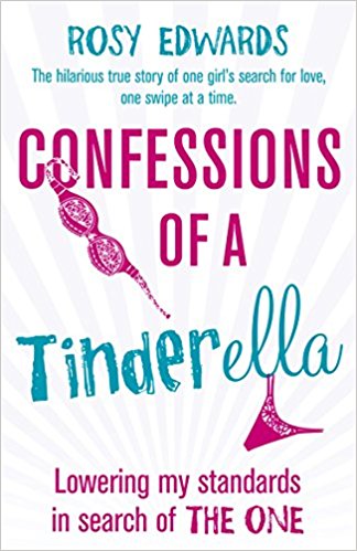 Confessions of a Tinderella by Rosy Edwards book cover