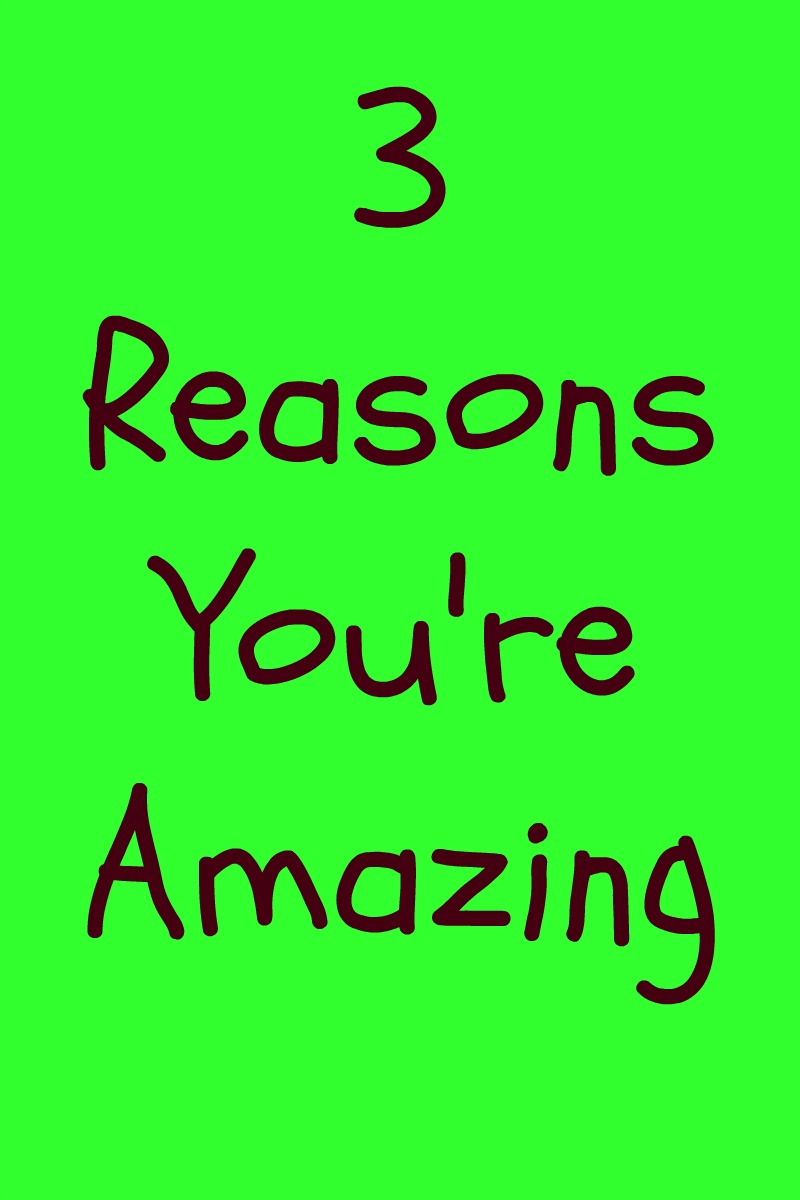 3 Reasons You're Amazing in mauve text on a green background