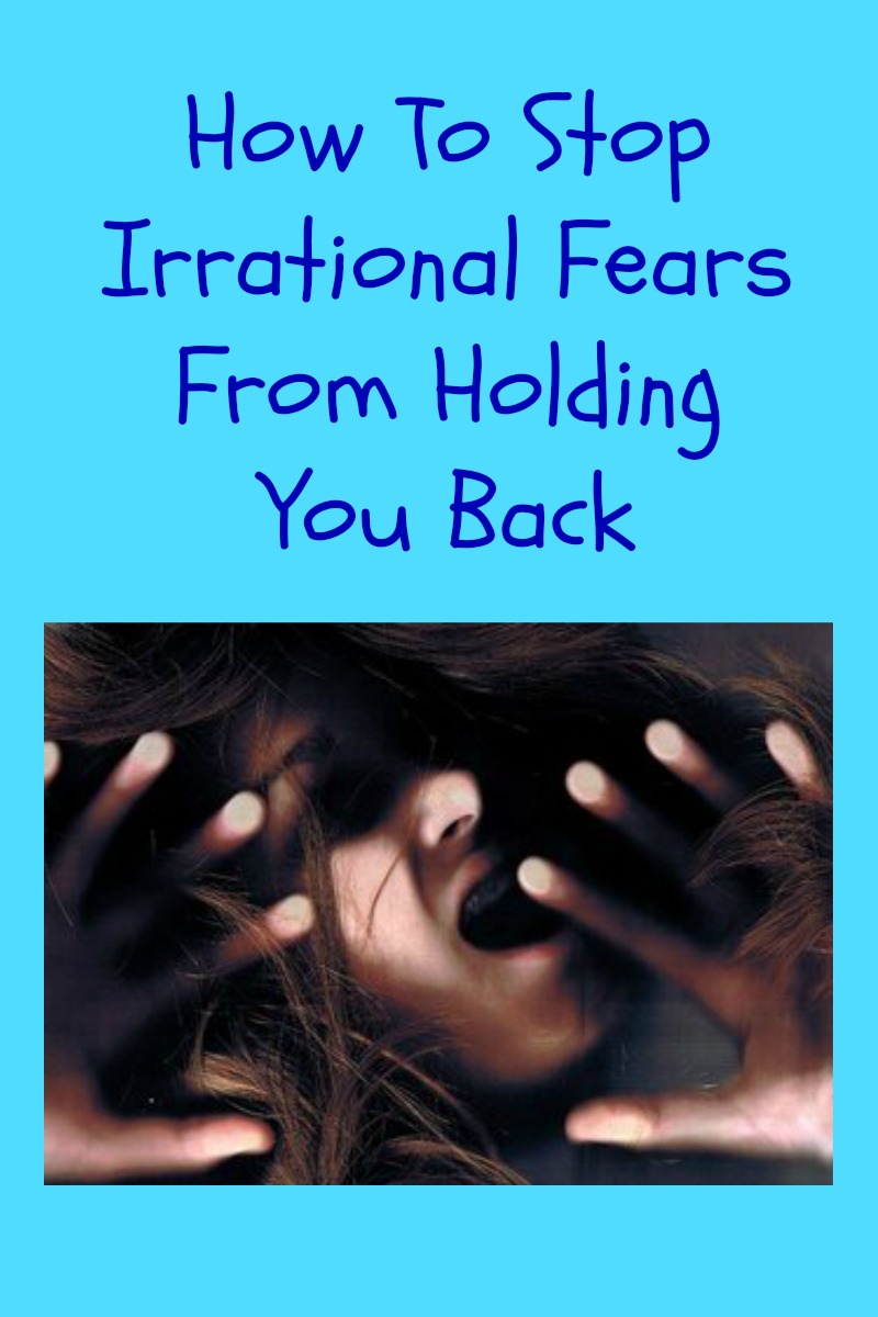 How to stop irrational fears from holding you back in dark blue text on a turquoise background with a picture of a woman screaming