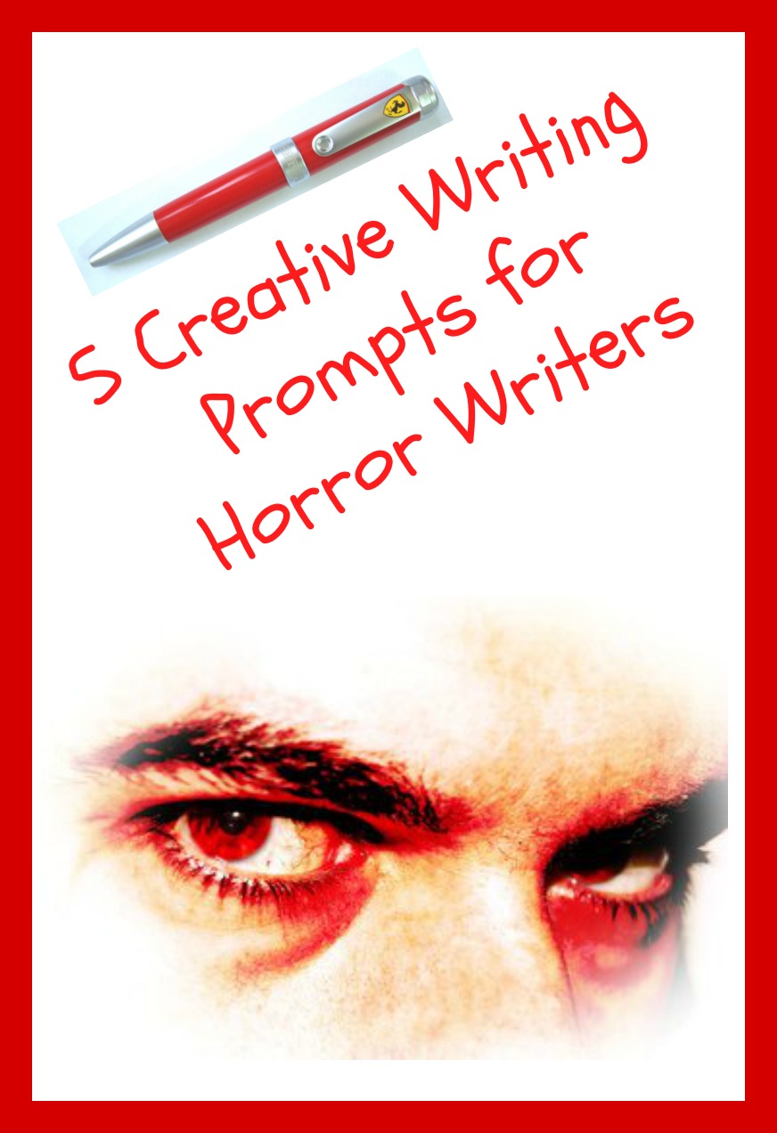 5 Creative writing prompts for horror writers in red text on a white background with a pair pf reddened eyes