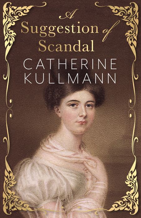 A Suggestion of Scandal by Catherine Kullmann book cover