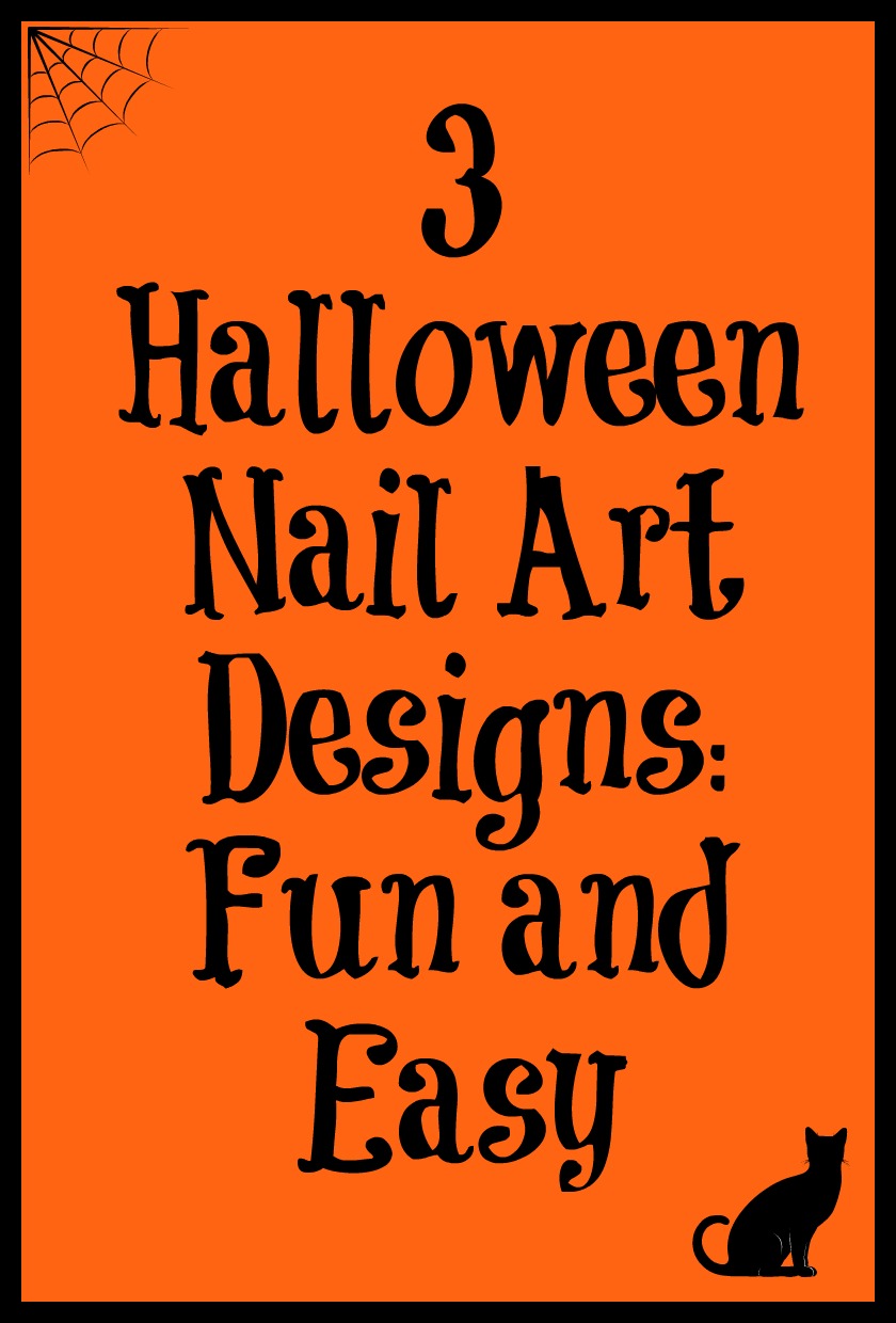 3 Halloween Nail Art Designs: Fun and Easy