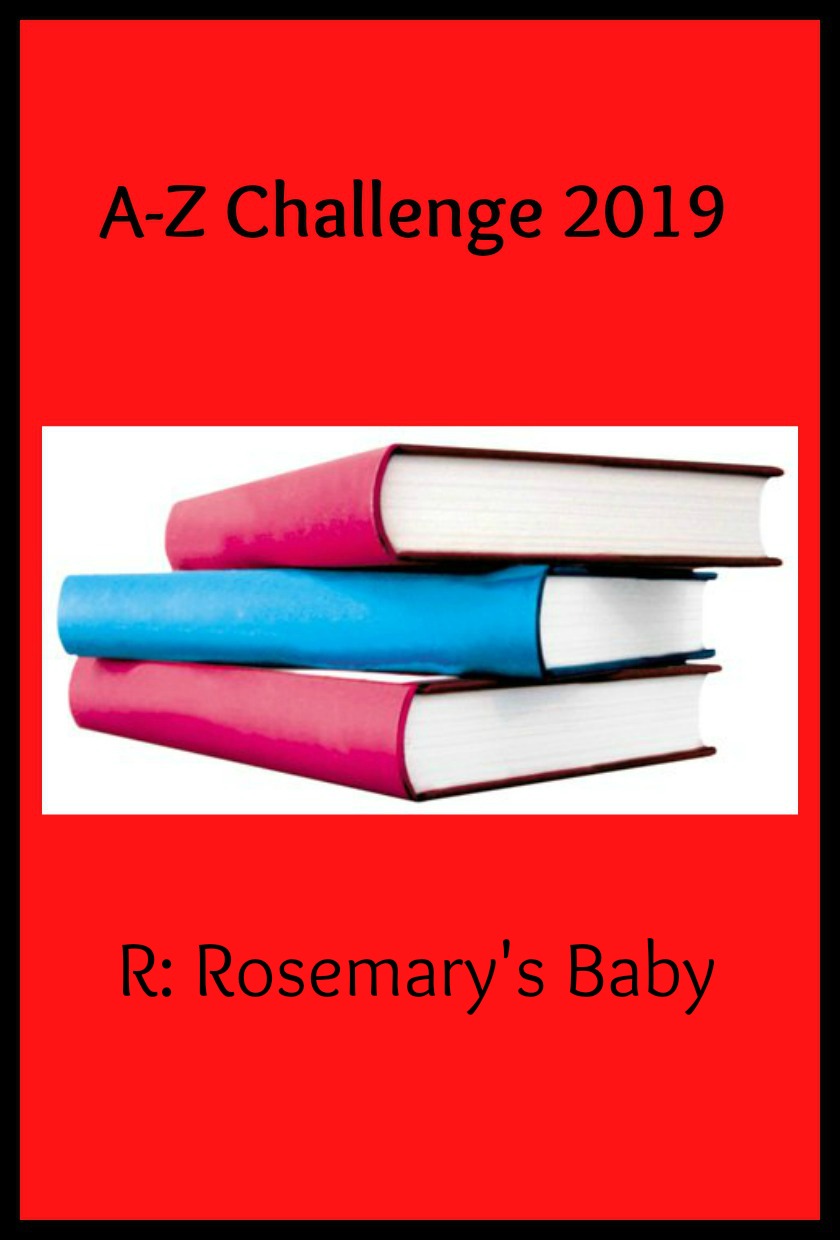 A-Z Challenge 2019 - R: Rosemary's Baby