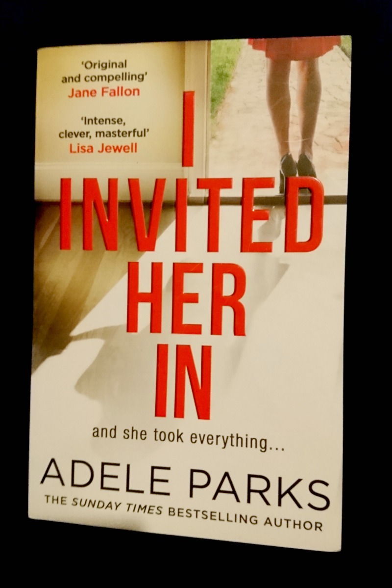 I Invited Her In by Adele Parks book cover