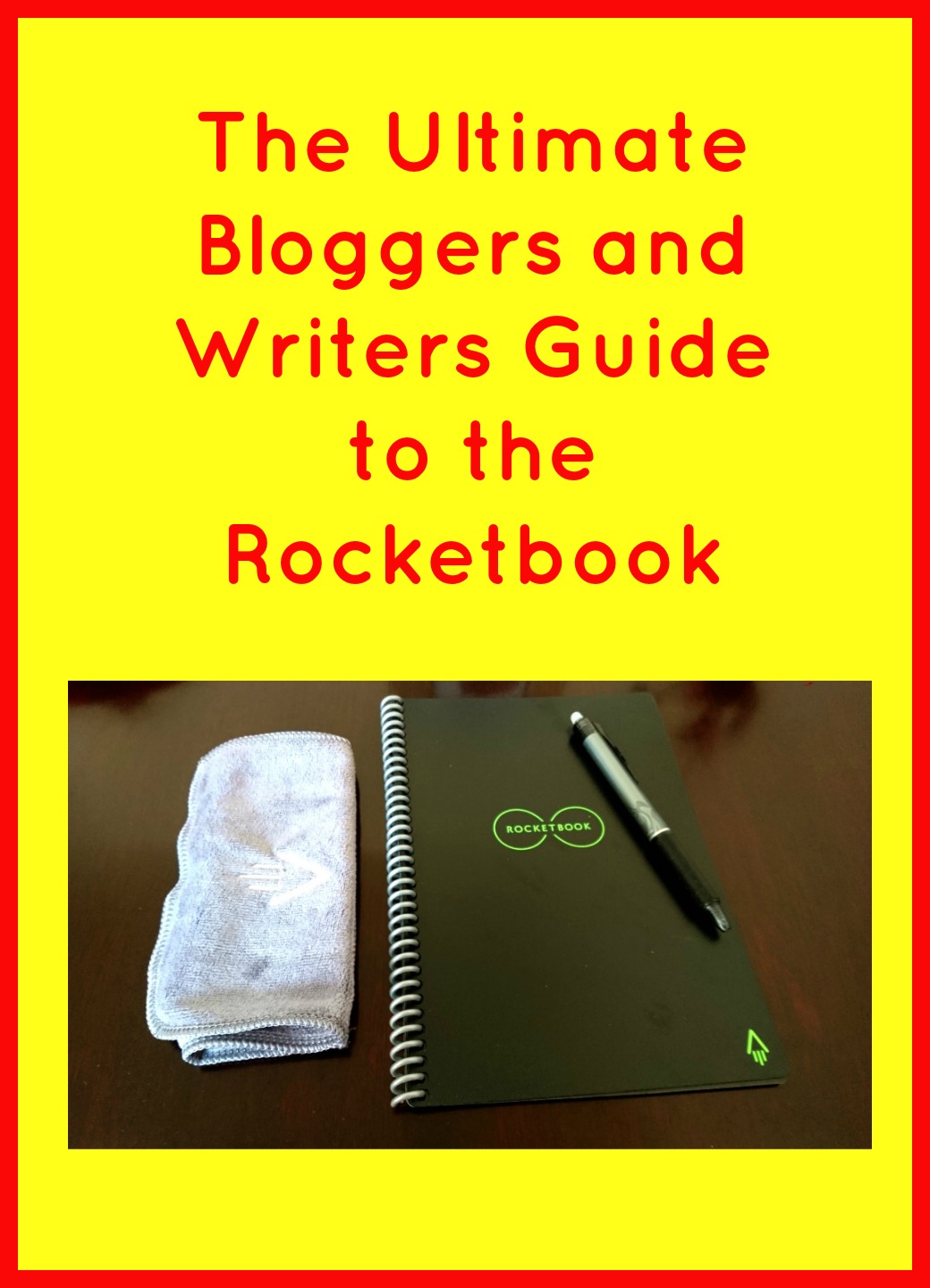The Ultimate Bloggers and Writers Guide to the Rocketbook feature image