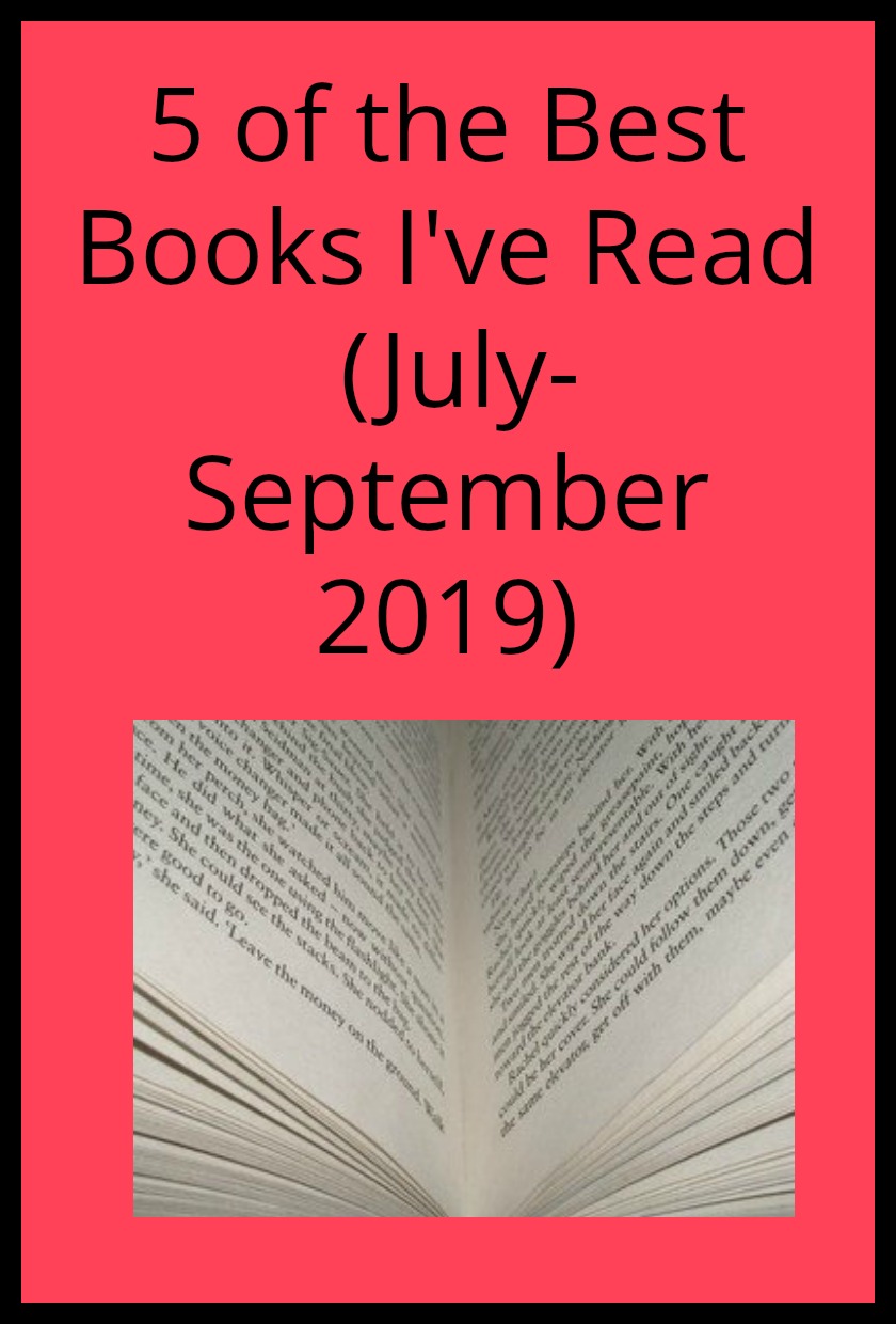 5 of the Best Books I've Read (July - September 2019)