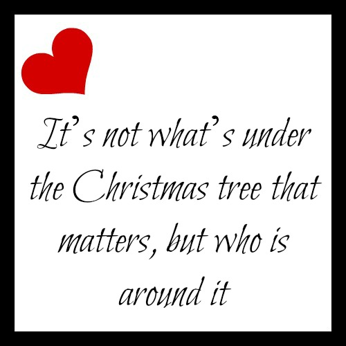 It’s not what’s under the Christmas tree that matters, but who is around it