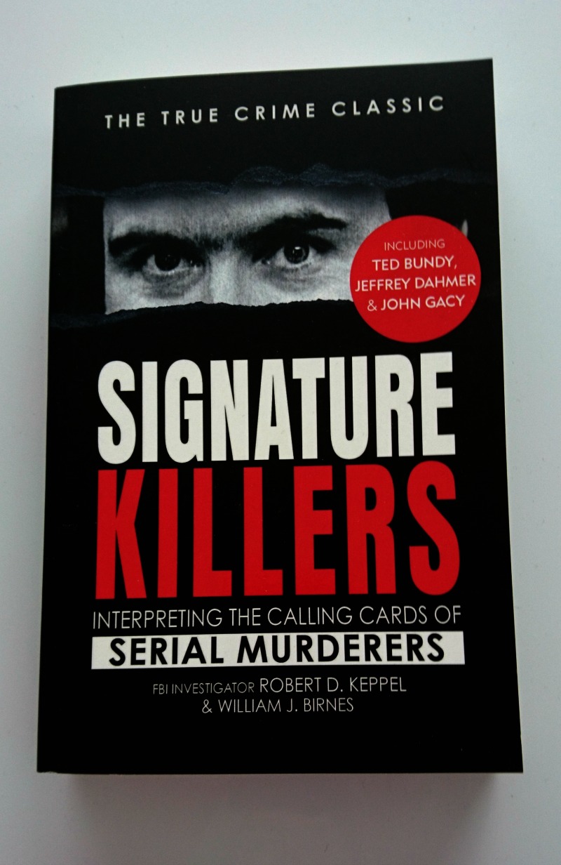 Signature Killers by Robert D Keppel and William J Birnes book cover