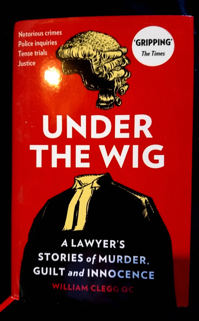 Under the Wig by William Clegg QC book cover