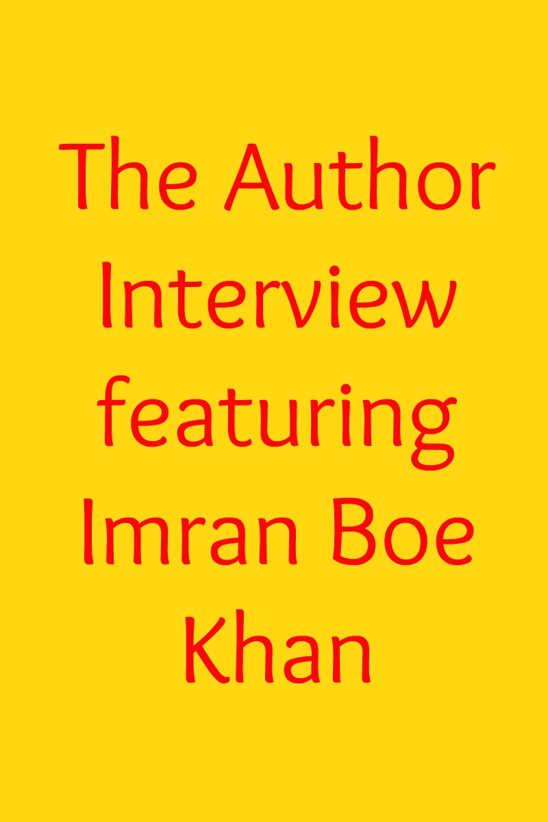 The Author Interview featuring Imran Boe Khan in red text on a yellow background