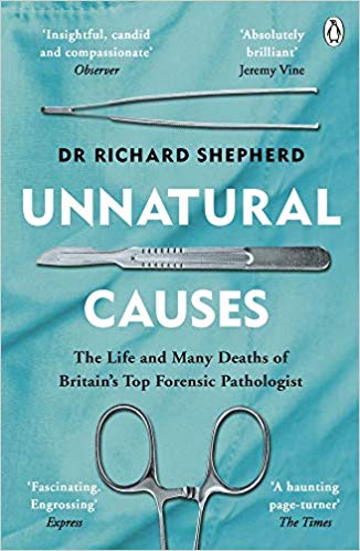 Unnatural Causes by Dr Richard Shepherd