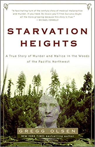 Starvation Heights by Gregg Olsen
