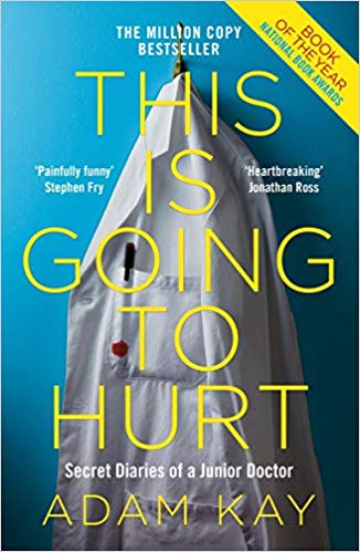 This Is Going To Hurt by Adam Kay