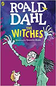 The Witches by Roald Dahl