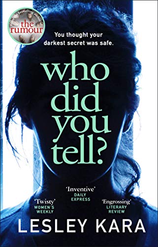 Who Did You Tell by Lesley Kara 5 Best Books: January - April 2020