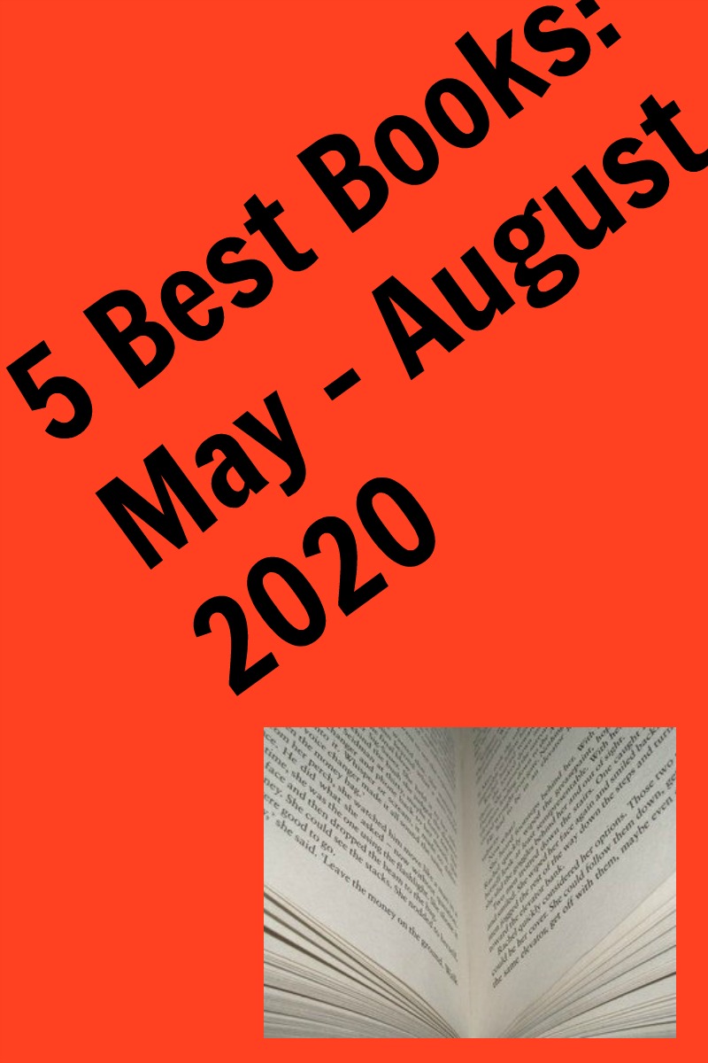 5 Best Books: May - August 2020