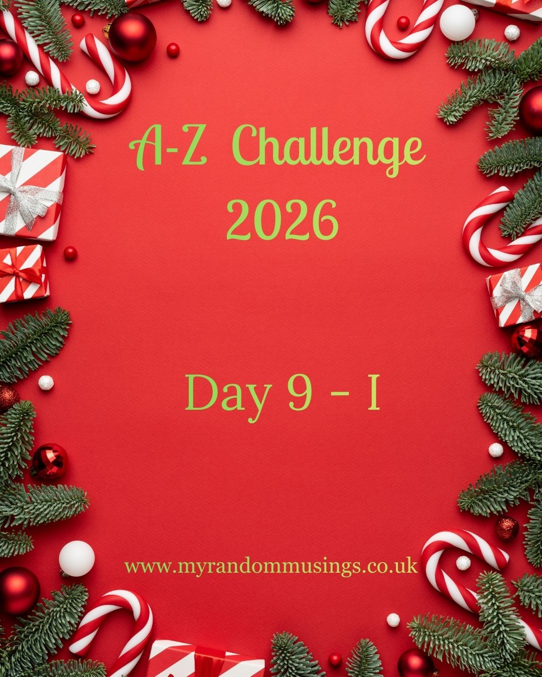 #A-ZChallenge 2026, Day Nine, I