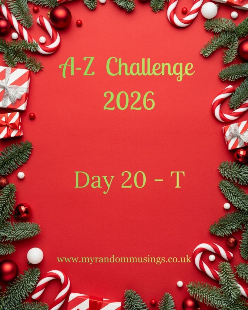 #A-ZChallenge 2026, Day Twenty, T